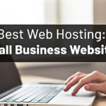 Best Hosting for Small Business